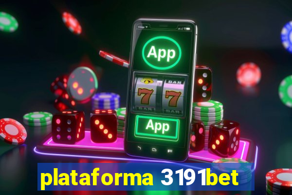 plataforma 3191bet